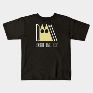 Born Like This Original Aesthetic Tribute 〶 Kids T-Shirt